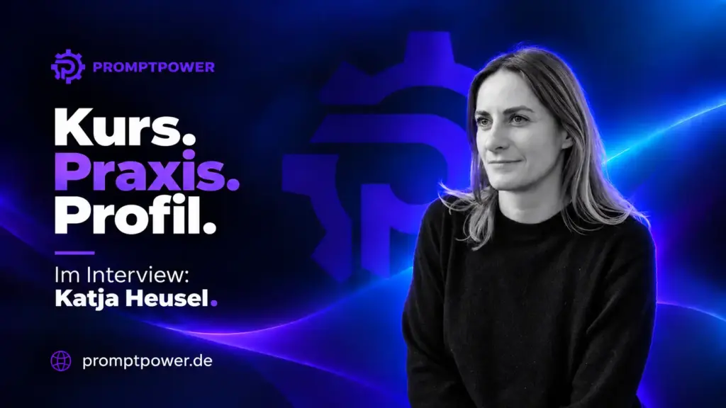 Titelbild der PromptPower-Serie Kurs. Praxis. Profil. mit Katja Heusel im Interview